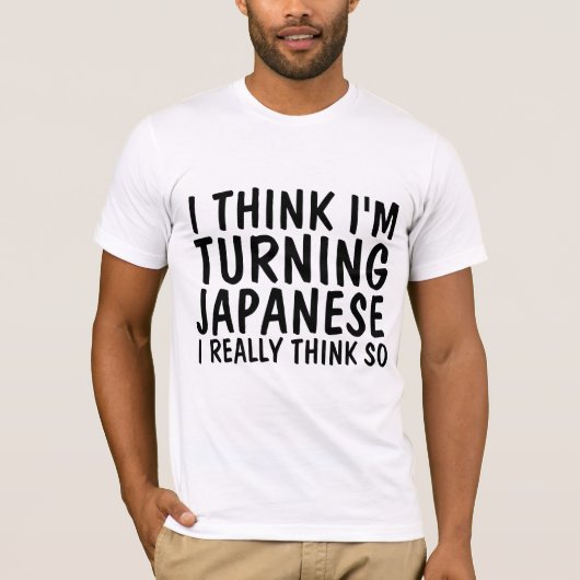 T-shirts, DENK IK DAT IK JAPANESE T-S BEKIJK T-shirt (Voorkant)