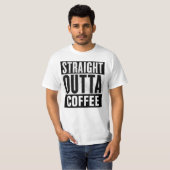 T-shirts met STRAATTE OUTTA COFFEE (Voorkant volledig)
