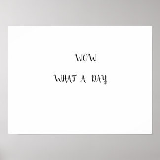 T-shirts voor een geweldige dag poster