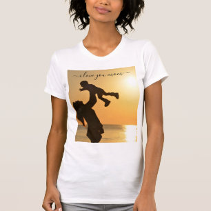 T-shirttekst voor moeder met babyfoto - Ik hou van T-shirt
