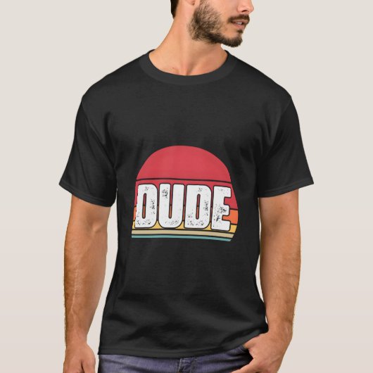 T zegt dude S T-shirt (Voorkant)