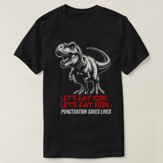 TA46-Funny Stop Eating Kids Punctuation Saves Live T-shirt