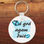 Tá grá agam duit - Iers Gaelic Ik hou van Sleutelhanger (Voorkant)
