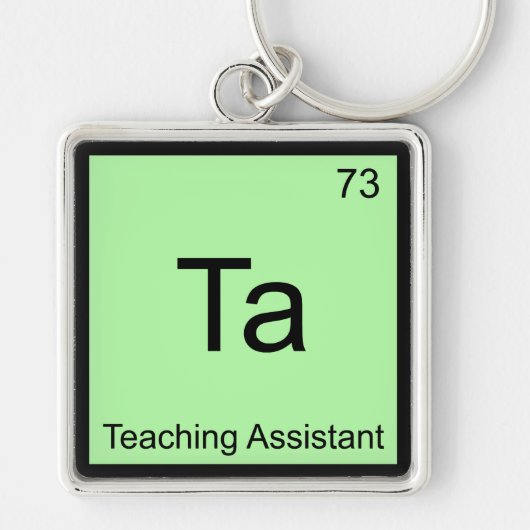 Ta - Onderwijsassistent Chemie Element Symbool T Sleutelhanger (Voorkant)