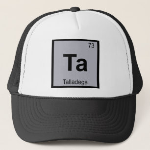 Ta - Talladega Stad Chemie Periodiek Systeem Trucker Pet