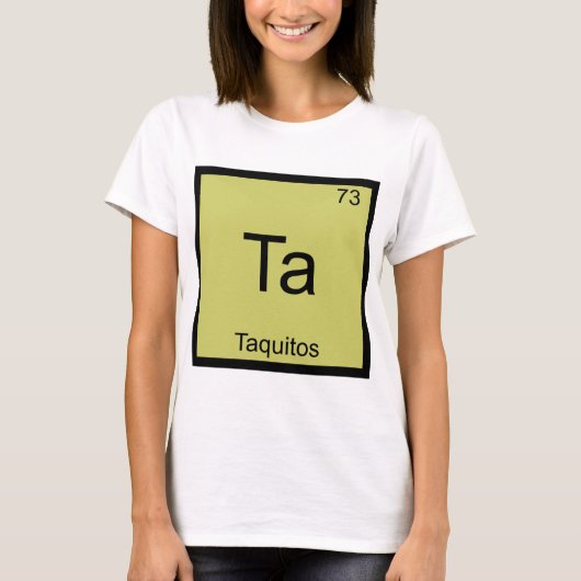 Ta - Taquitos Grappige Chemie Elementsymbool T-shi T-shirt (Voorkant)