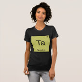 Ta - Taquitos Grappige Chemie Elementsymbool T-shi T-shirt (Voorkant volledig)