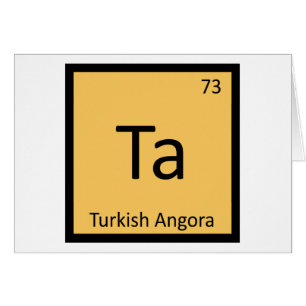 Ta - Turkse Angorakat Chemie Periodiek Systeem