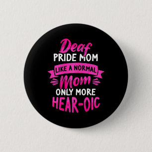 Taal Doof Bewustzijn ASL en Dove Pride Mom Ronde Button 5,7 Cm