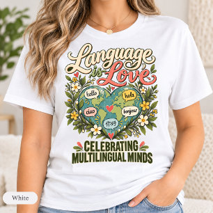 Taal is Liefde Meertalige Geesten ESL Leraar T-shirt