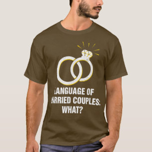 Taal van gehuwde paren weduwschap grappige bride e t-shirt