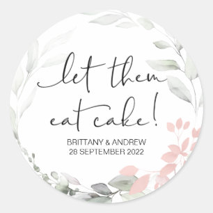 Taart bruiloft gunst Laat ze eten taart traktatie  Ronde Sticker