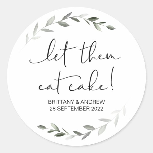 Taart bruiloft gunst Laat ze eten taart traktatie  Ronde Sticker (Voorkant)
