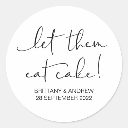 Taart bruiloft gunst Laat ze eten taart traktatie  Ronde Sticker (Voorkant)