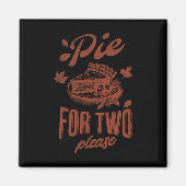 Taart voor twee alstublieft Thanksgiving Zwangersc Magneet (Voorkant)