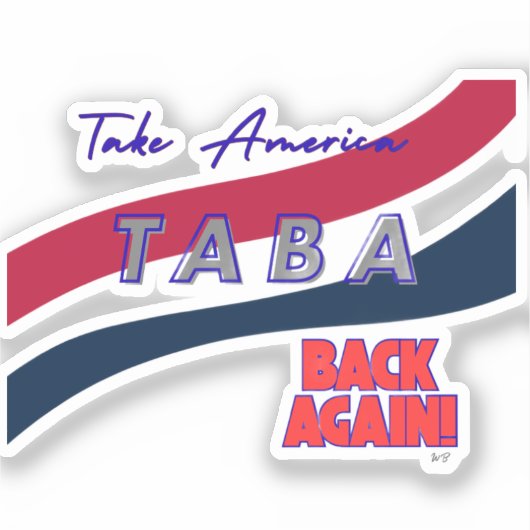 TABA political take America back again Sticker (Voorkant)
