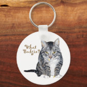 Tabby Cat vraagt: Wat boedgie? Sleutelhanger (Voorkant)