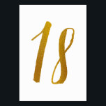 Tabelnummers - Casual penseelscripttypografie -18 Kaart<br><div class="desc">Tabel Nummer 18: Deze casual penseelscripttabelnummerkaart is ingesteld in een faux gouden folie. BELANGRIJK: De getoonde folie is een gedrukt effect. Het is geen echte folie. Als u dit effect niet wilt, kunt u het als volgt verwijderen: 1) Klik op "Aanpassen Verder. 2) Zoek het afbeelding dat z-gold folie zegt...</div>