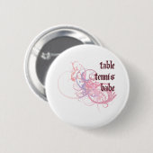 Table Tennis Babe Ronde Button 5,7 Cm (Voorkant /achterkant)