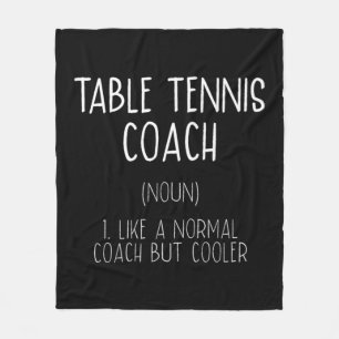 Table Tennis Coach Definition Fun Ping Pong Humor Fleece Deken