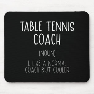 Table Tennis Coach Definition Fun Ping Pong Humor Muismat