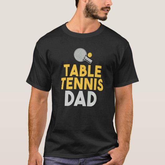 Table Tennis Dad   T-shirt (Voorkant)