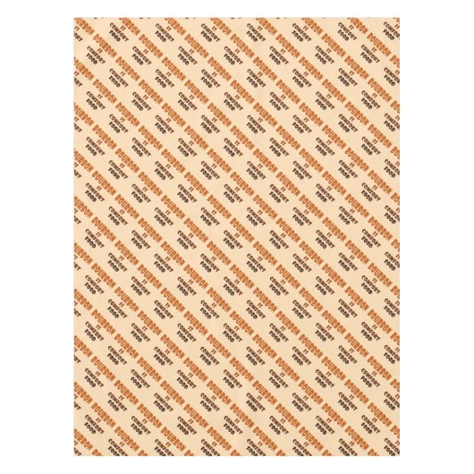 TABLECLOTH - BOURBON is Comfort Food Tafelkleed (Voorkant)