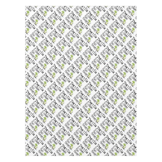 TABLECLOTH - TEQUILA, CHEAPER DAN THERAPIE TAFELKLEED (Voorkant)