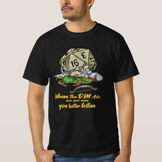 Tabletop gaming wanneer de DM vraagt T-shirt (Voorkant)
