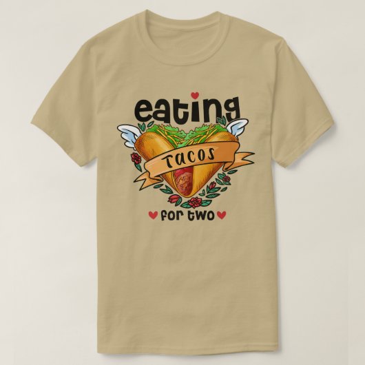 tac ' s eten voor twee zwangerschapsuitbreidingen t-shirt (Design voorkant)