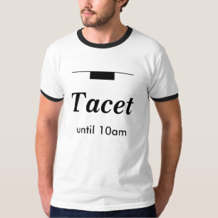 Tacet Tot 10 uur 's ochtends Grappige Muzikant Bew T-shirt