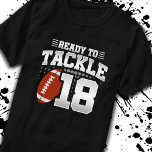 Tackle 18th Birthday 18 Years Couples Jubileum T-shirt<br><div class="desc">Dit leuke football verjaardagsontwerp is perfect voor een 18e football verjaardagsfeestje om te vieren dat je 18 jaar oud wordt! Het is ook geweldig voor een 18 jaar durende bruiloft feest voor paren die samen hun achttiende verjaardag vieren. Functies "Ready to Tackle 18"-citaat met grafische football. Ideaal voor iedereen die...</div>