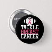 Tackle Breast | Motivational Quote Ronde Button 5,7 Cm (Voorkant /achterkant)