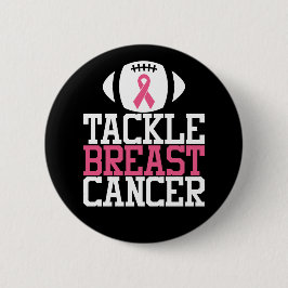 Tackle Breast | Motivational Quote Ronde Button 5,7 Cm