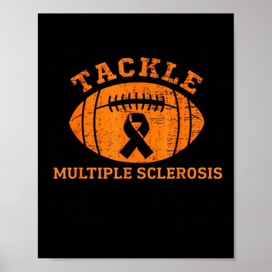 Tackle Multiple Sclerose Oranje Lint Bewustzijn Poster (Voorkant)