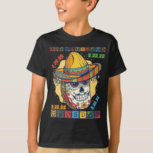 Taco 2 dagen De ultieme 2-22-22 dagen T-shirt (Voorkant)