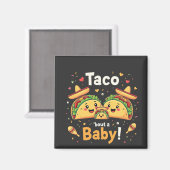 Taco aankondiging van de zwangerschap van een baby magneet (Voorkant / Achterkant)
