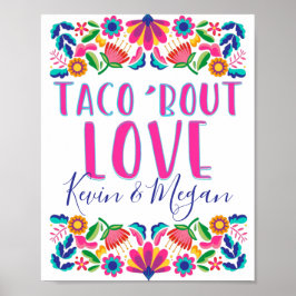 Taco About Love Fiesta Feest Mexicaanse Bloemen Po Poster