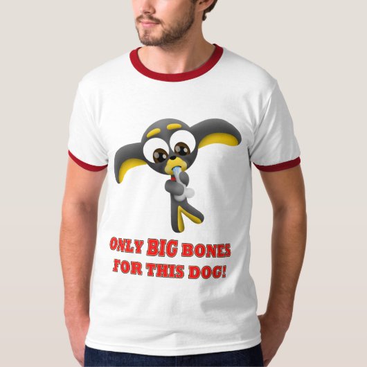 Taco - Alleen grote Botten voor deze hond! T-shirt (Voorkant)