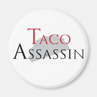 Taco Assassin Magnet