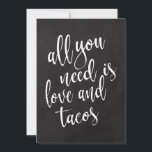 Taco bar betaalbaar krijtbord trouwkaart<br><div class="desc">Een elegant,  strak trouwbord met de tekst "All you need is love and tacos" in een uitbundig schrifttype,  de borstelstructuur geeft een spontaan en speels gevoel. De achtergrondkleur kan worden aangepast aan uw behoeften en voorkeuren,  neem contact met me op als u een speciale vraag heeft.</div>