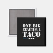 Taco Bijnaam Meme - One Big Beautiful Bill Funny Magneet (Voorkant / Achterkant)