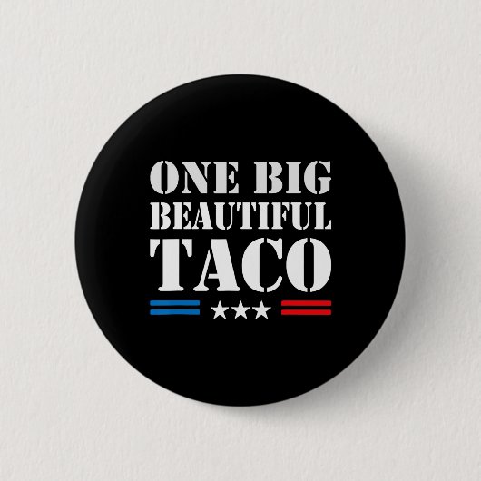 Taco Bijnaam Meme - One Big Beautiful Bill Funny Ronde Button 5,7 Cm (Voorkant)