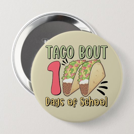 Taco Bout 100 dagen school Ronde Button 4,0 Cm (Voorkant /achterkant)