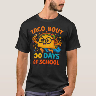Taco Bout 100 Days of School Student Tacos Teacher T-shirt