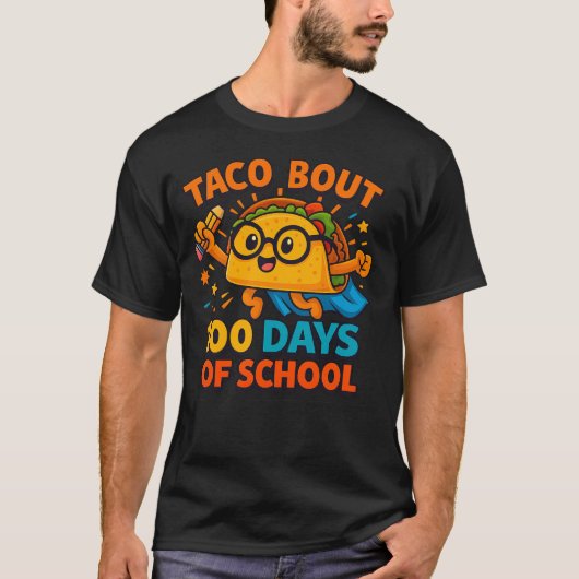 Taco Bout 100 Days of School Student Tacos Teacher T-shirt (Voorkant)