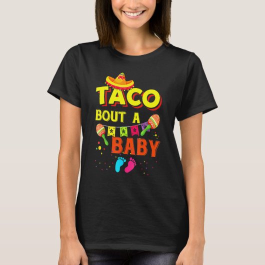 Taco Bout A Baby Zwangerschap T-shirt (Voorkant)