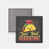 Taco 'Bout Afstuderen Afstudeer Cinco De Mayo Magneet (Voorkant / Achterkant)