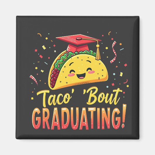 Taco 'Bout Afstuderen Afstudeer Cinco De Mayo Magneet (Voorkant)