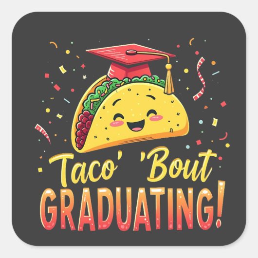 Taco 'Bout afstuderen Afstuderen Cinco de Mayo Vierkante Sticker (Voorkant)